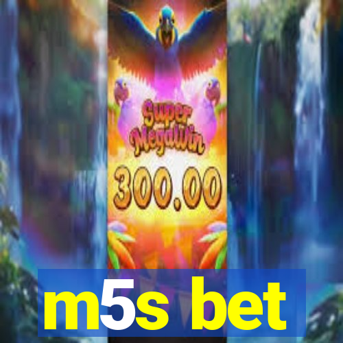 m5s bet